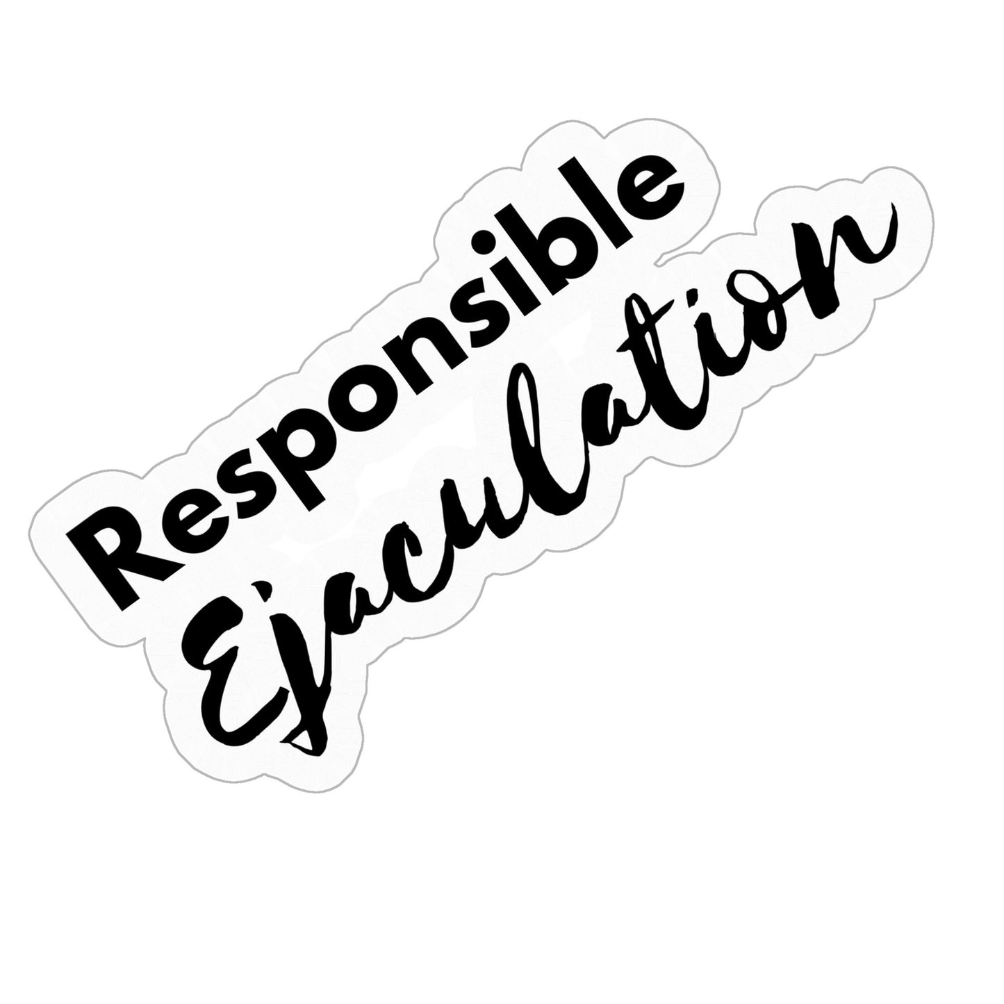 Responsible Ejaculation Sticker.